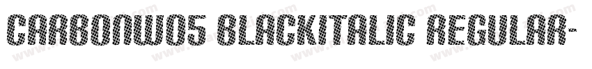 CarbonW05 BlackItalic Regular字体转换